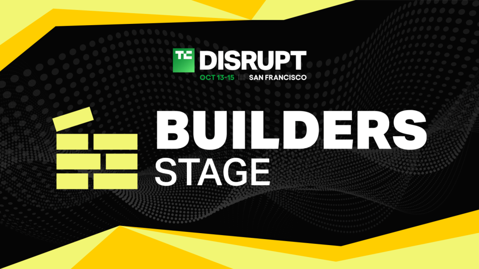TechCrunch Disrupt 2026 Builders Stage: Scaling Startups